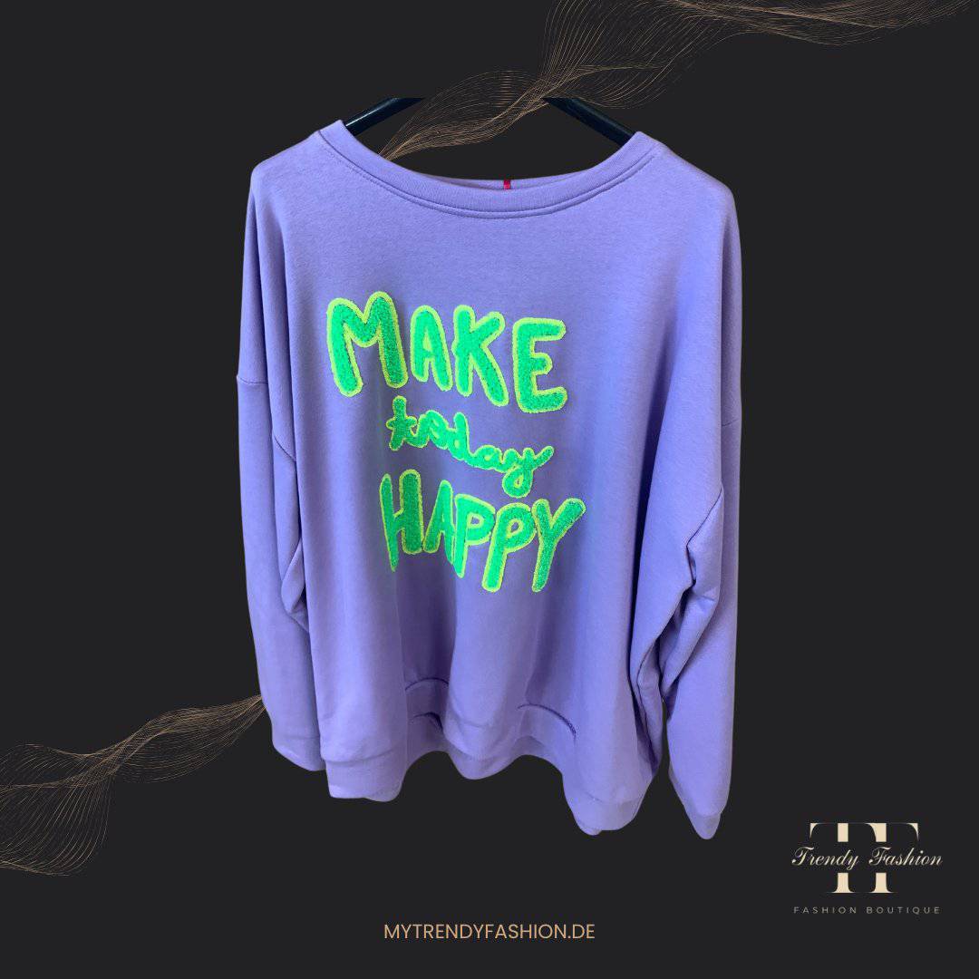 Pullover - Make today HAPPY - Trendy Fashion