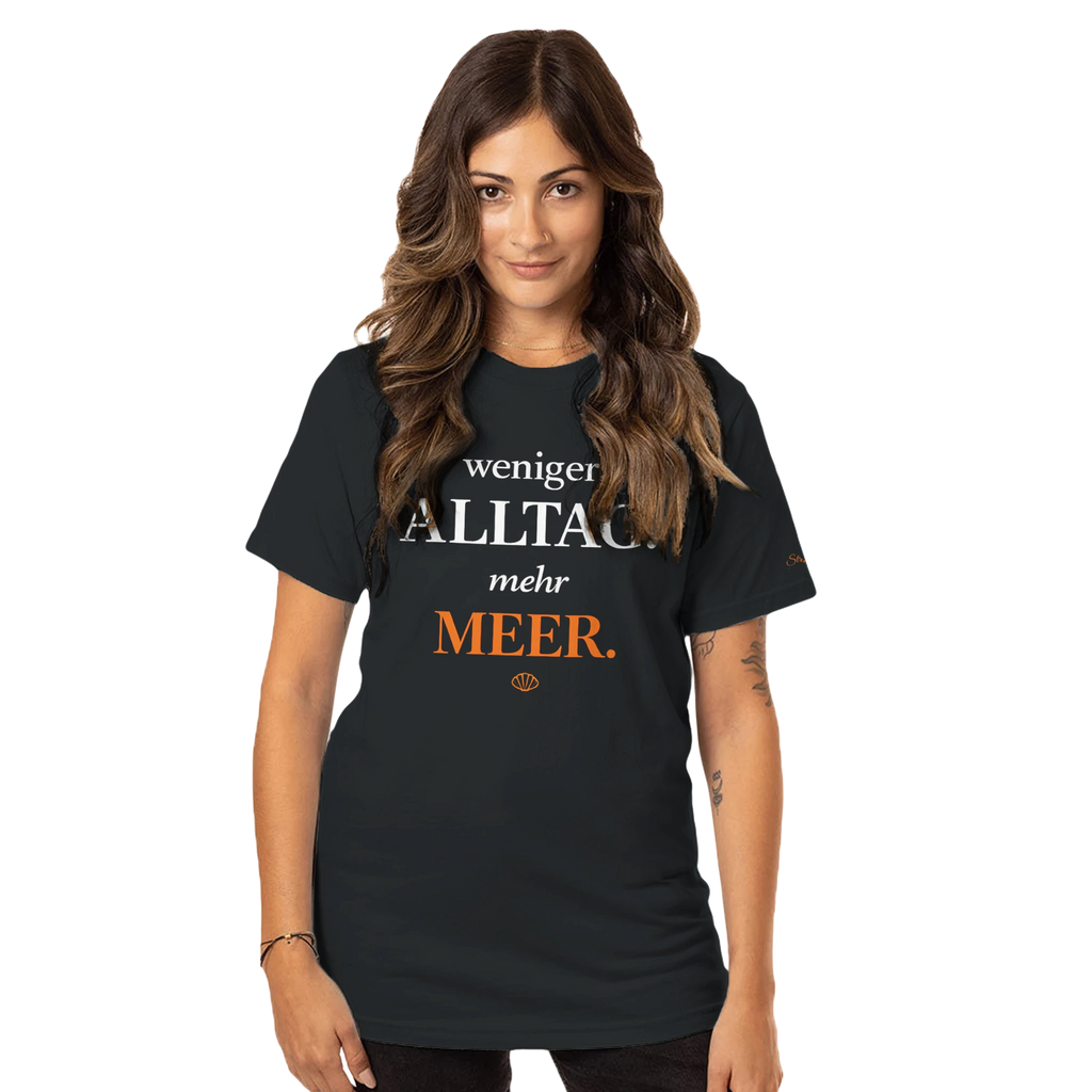 Damen Shirt Weniger Alltag Mehr Meer – Bio-Baumwolle Meeresshirt Statement-Shirt